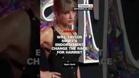 Will Taylor Swift’s endorsement change the race for Harris?