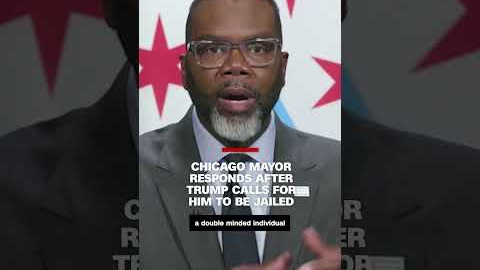 Chicago mayor responds to Trump's call to have him jailed