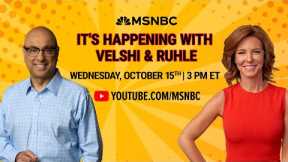 It’s Happening with Velshi & Ruhle