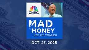 Mad Money 10/27/25 | Audio Only