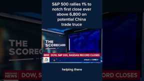 S&P 500 rallies 1% to notch first close ever above 6,800 on potential China trade truce