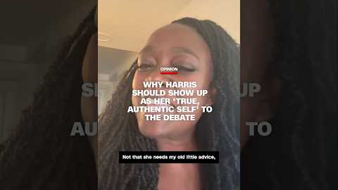 Opinion: Why Harris should show up as her ‘true, authentic self’ to the debate