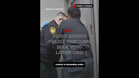 Video shows police restrain man who later died