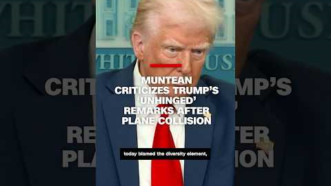 Muntean criticizes Trump’s ‘unhinged’ remarks after plane collision