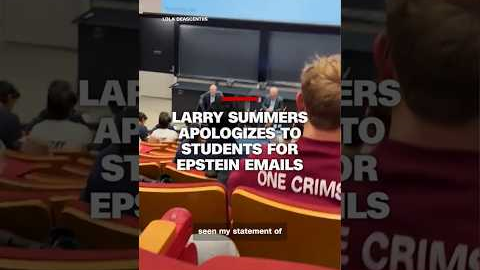 Larry Summers apologizes to students for Epstein emails