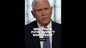 Pence warns that Putin ‘doesn’t want peace’