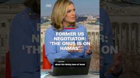 Former US negotiator: 'The onus is on Hamas'