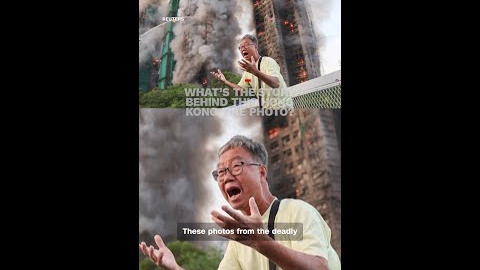 What's the story behind this Hong Kong fire photo?
