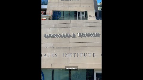 Trump’s name added to US Institute of Peace building