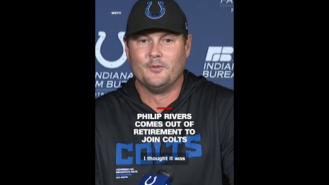 Philip Rivers comes out of retirement to join Colts