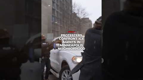Protesters confront ICE agents in Minneapolis neighborhood