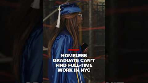 Homeless graduate can’t find full-time work in NYC