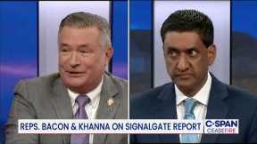 Ceasefire: Reps. Ro Khanna (D-CA) and Rep. Don Bacon (R-NE) on Signalgate