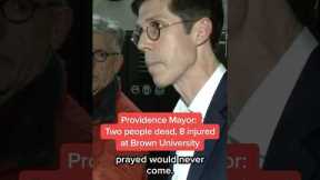Providence Mayor: Two people dead, 8 injured at Brown University