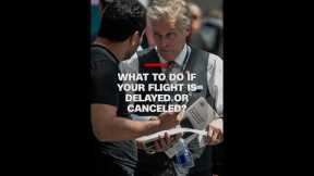 Flight canceled? Here’s how to get rebooked, refunded or compensated