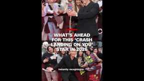 What’s ahead for this ‘Crash Landing on You’ star in 2026