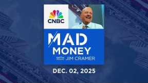 Mad Money 12/02/25 | Audio Only