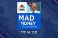 Mad Money 12/08/25 | Audio Only