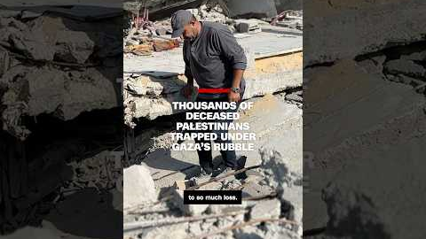 Thousands of deceased Palestinians trapped under Gaza’s rubble