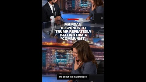 Mamdani responds to Trump repeatedly calling him a 'communist'