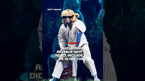 Bad Bunny reveals why he didn’t include the US in his tour