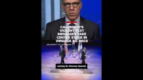 Candidate's violent text messages take center stage in Virginia AG Race