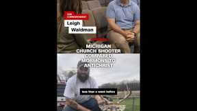 Michigan church shooter compared Mormons to Antichrist