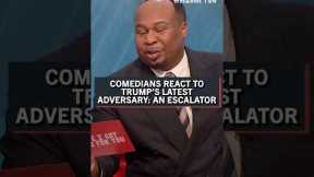 Comedians react to Trump’s latest ‘adversary’: An escalator