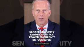 Sen. Majority Leader: FCC power shouldn’t be ‘used in coercive way’