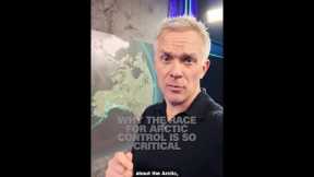 Why the race for arctic control is so critical