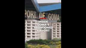 Inside Goma's abandoned airport