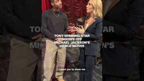 Tony-winning star shows off Michael Jackson's iconic dance moves