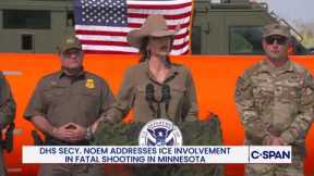 DHS Secretary Noem Says Deadly ICE Shooting in Minneapolis Resulted From Act of Domestic Terrorism