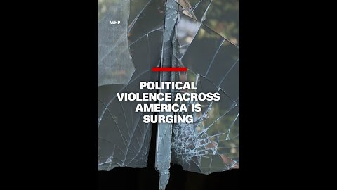 Political violence across America is surging