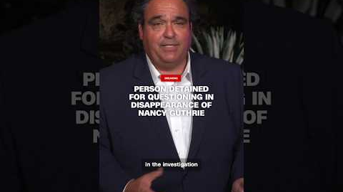 Person detained for questioning in disappearance of Nancy Guthrie