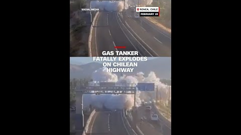 Gas tanker fatally explodes on Chilean highway