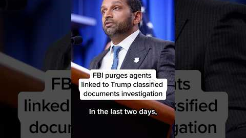 FBI purges agents linked to Trump classified documents investigation