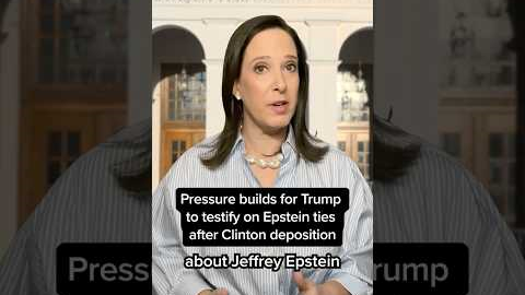 Pressure builds for Trump to testify on Epstein ties after Clinton deposition