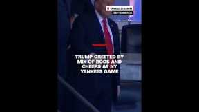Trump greeted by mix of boos and cheers at NY Yankees game