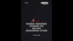 Russia resumes strikes on major Ukrainian cities