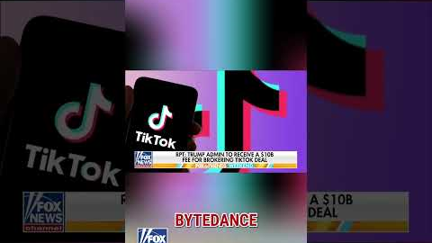 Trump admin to receive 10B dollars from TikTok deal #shorts #news #foxnews #us