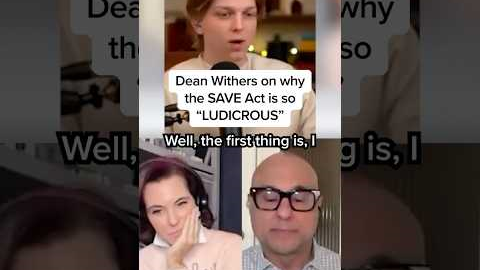 Dean Withers on why the SAVE Act is so 