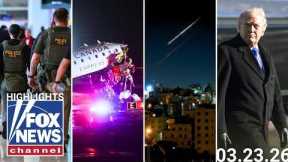 Fox News Highlights - March 23rd, 2026