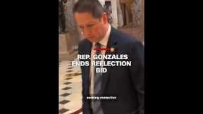 Rep. Gonzales ends reelection bid