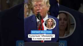 INSTANT REACTION: Trump touts 'affordability' is a made up word