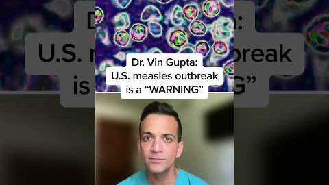 Dr. Vin Gupta: U.S. measles outbreak is a 'WARNING'
