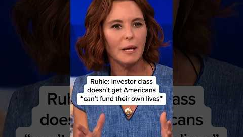 Ruhle: Investor class doesn't get Americans 'can't fund their own lives'