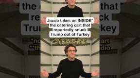 Jacob takes us INSIDE* the catering cart that reportedly snuck Trump out of Turkey