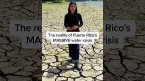 The reality of Puerto Rico's MASSIVE water crisis
