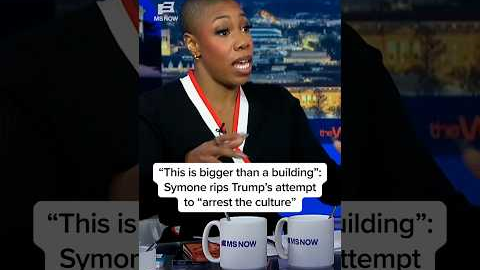 'This is bigger than a building': Symone rips Trump’s attempt to 'arrest the culture'